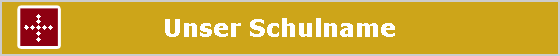 Unser Schulname